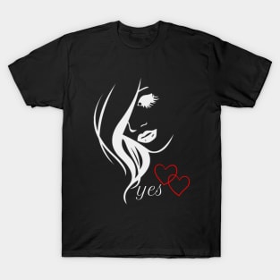 Designe for men women about love. She said " Yes" T-Shirt